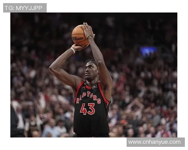 帕斯卡尔西亚卡姆如何在NBA赛场上展现全能球员的魅力与实力